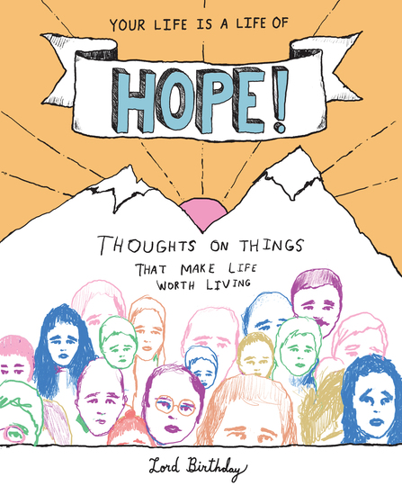 Your Life Is a Life of Hope! - Thoughts on Things That Make Life Worth Living - cover