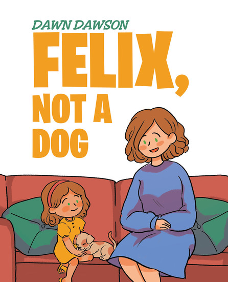 Felix Not a Dog - cover