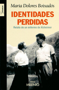Identidades perdidas - Relato de un enfermo de Alzheimer