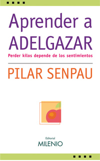 Aprender a adelgazar - Perder kilos depende de los sentimientos