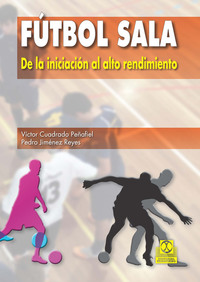 Fútbol sala - De la iniciación al alto rendimiento