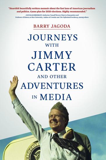 Journeys with Jimmy Carter and other Adventures in Media - cover
