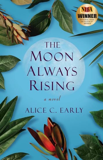 The Moon Always Rising - A Novel - cover