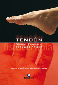 Tendón - Valoración y tratamiento en fisioterapia