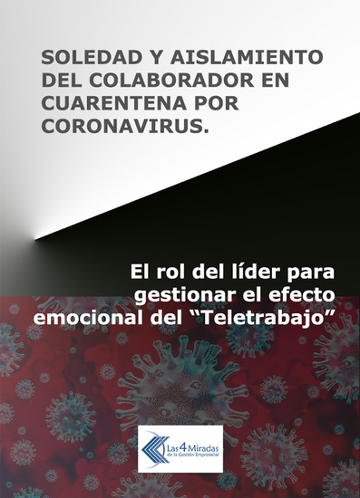 Soledad y aislamiento del colaborador en cuarentena por coronavirus - El rol del líder para gestionar el efecto emocional del "Teletrabajo" - cover