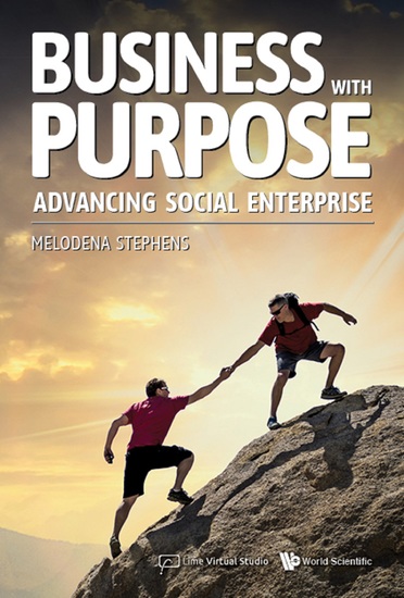 Business With Purpose: Advancing Social Enterprise - Advancing Social Enterprise - cover