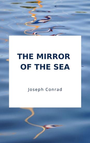 The Mirror of the Sea - cover