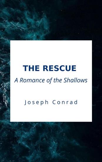 The Rescue A Romance of the Shallows - cover