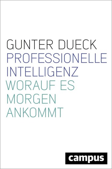 Professionelle Intelligenz - Worauf es morgen ankommt - cover