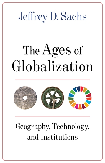 The Ages of Globalization - Geography Technology and Institutions - cover