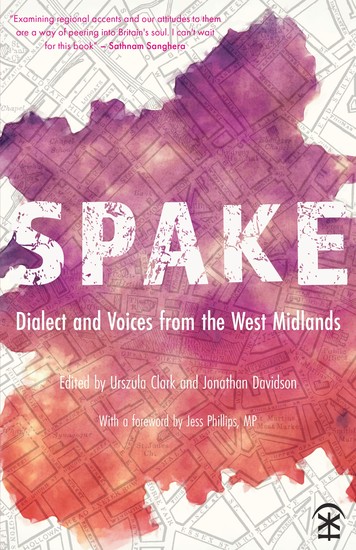 Spake: Dialect and Voices from the West Midlands - cover