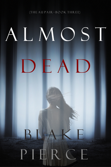 Almost Dead (The Au Pair—Book Three) - cover