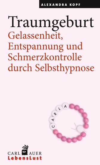 Traumgeburt - Gelassenheit Entspannung und Schmerzkontrolle durch Selbsthypnose - cover