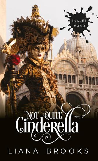 Not Quite Cinderella - Inklet #40 - cover