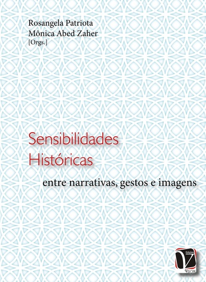 Sensibilidade históricas - entre narrativas gestos e imagens - cover