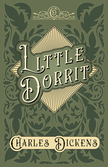 Little Dorrit - With Appreciations and Criticisms By G K Chesterton - cover