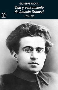 Vida y pensamiento de Antonio Gramsci - 1926-1937
