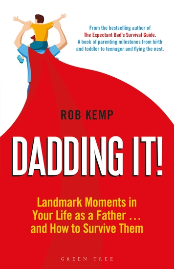 Dadding It! - Landmark Moments in Your Life as a Father… and How to Survive Them - cover
