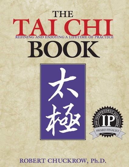 The Tai Chi Book - Refining and Enjoying a Lifetime of Practice - cover