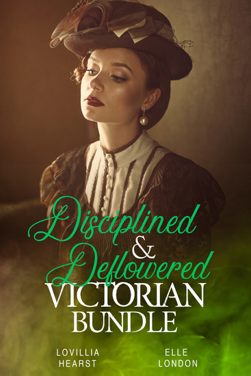 Disciplined & Deflowered Victorian Bundle - cover