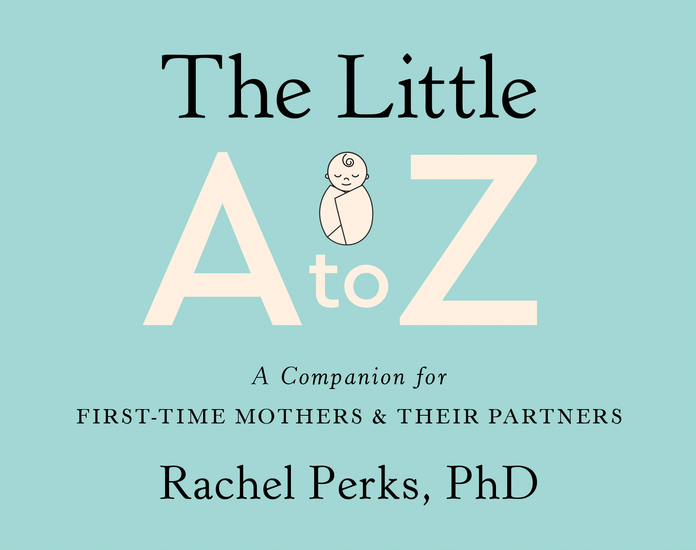 The Little A-Z - A Companion for First-Time Mothers and Their Partners - cover