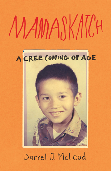 Mamaskatch - A Cree Coming of Age - cover