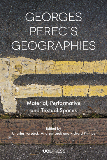 Georges Perecs Geographies - Material Performative and Textual Spaces - cover