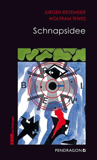 Schnapsidee - Jupp Schulte ermittelt - cover