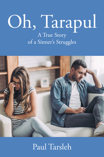 Oh Tarapul - A True Story of a Sinner’s Struggles - cover