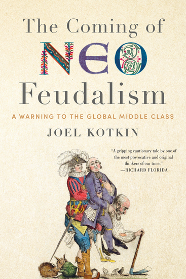The Coming of Neo-Feudalism - A Warning to the Global Middle Class - cover