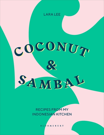 Coconut & Sambal - Recipes from my Indonesian Kitchen - cover