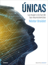 Únicas - La mujer a la luz de las neurociencias