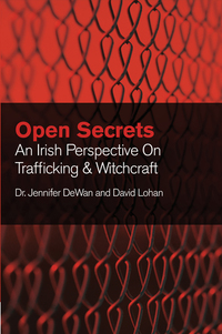 Open Secrets - An Irish Perspective on Trafficking and Witchcraft