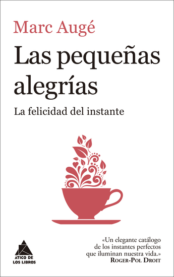 Las pequeñas alegrías - La felicidad del instante - cover