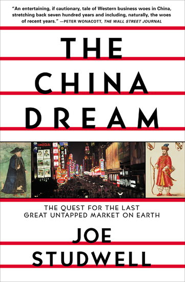 The China Dream - The Quest for the Last Great Untapped Market on Earth - cover