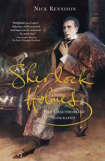 Sherlock Holmes - The Unauthorized Biography - cover