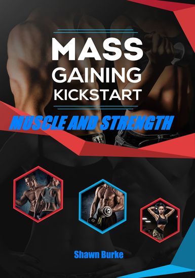 Mass Gaining Kickstart Muscle And Strength - cover