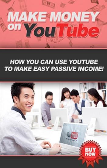 Make Money on YouTube - How you can use YouTube to make easy passive income! - cover