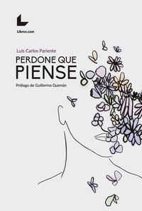 Perdone que piense