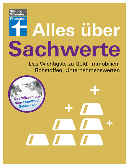 Alles über Sachwerte - Immobilien Gold Rohstoffinvestment Bürgerbeteiligungen - Funktionsweise und Chancen einzelner Investments - Risikominimierung I Von Stiftung Warentest - cover