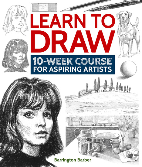 Learn to Draw - 10-Week Course for Aspiring Artists - cover