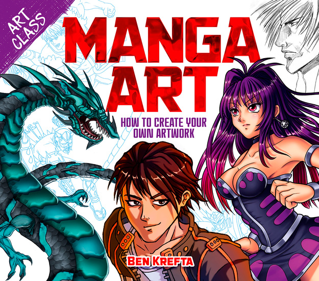 Art Class: Manga Art - How to Create Your Own Artwork - cover