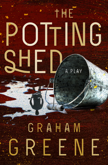 The Potting Shed - A Play - cover
