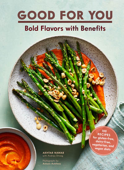 Good for You - Bold Flavors with Benefits100 recipes for gluten-free dairy-free vegetarian and vegan diets - cover
