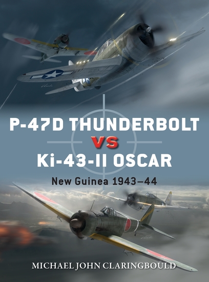 P-47D Thunderbolt vs Ki-43-II Oscar - New Guinea 1943–44 - cover