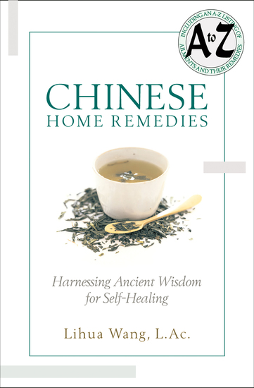 Chinese Home Remedies - Harnessing Ancient Wisdom For Self-Healing - cover