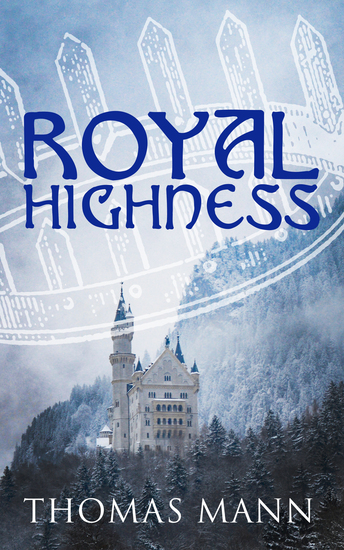 Royal Highness - Philosophical Novel - cover