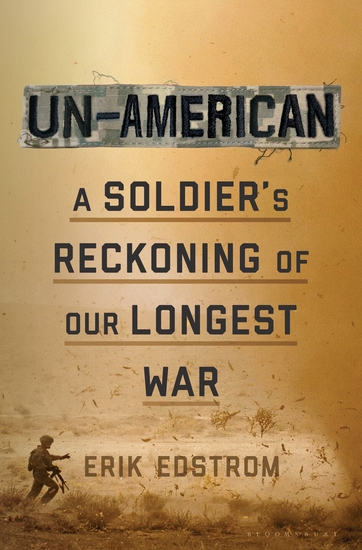 Un-American - A Soldier's Reckoning of Our Longest War - cover