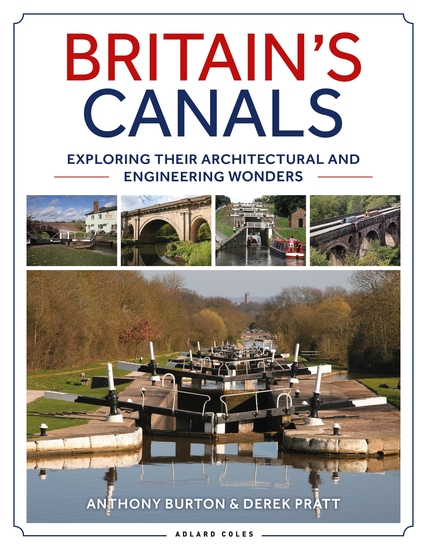 Britain's Canals - Exploring their Architectural and Engineering Wonders - cover