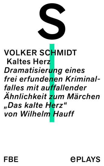 Kaltes Herz - Dramatisierung eines frei erfundenen Kriminalfalles mit auffallender Ähnlichkeit zum Märchen "Das kalte Herz" von Wilhelm Hauff - cover